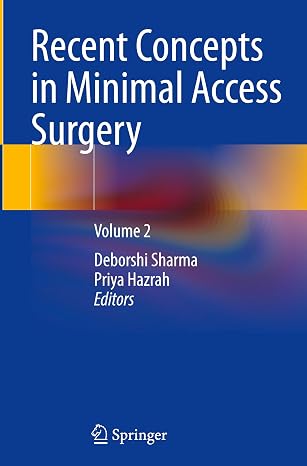 Recent Concepts in Minimal Access Surgery Volume 2